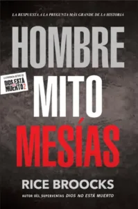 hombre mito mesias rice broocks kabod peru